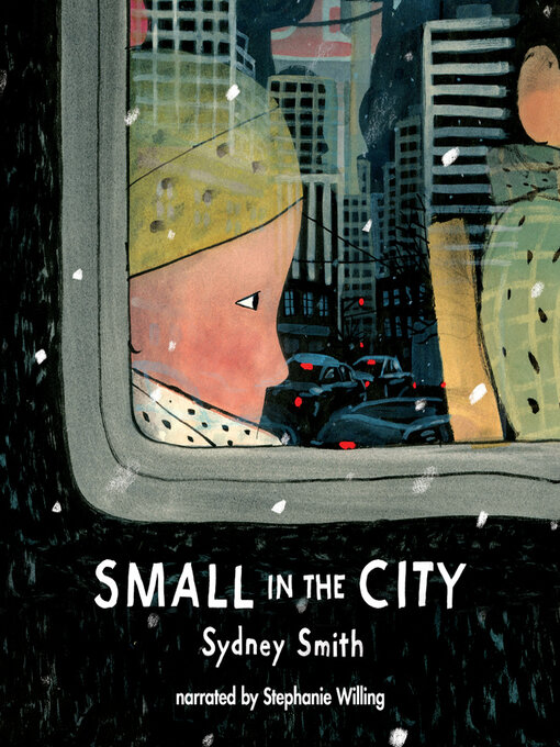 Title details for Small in the City by Sydney Smith - Available